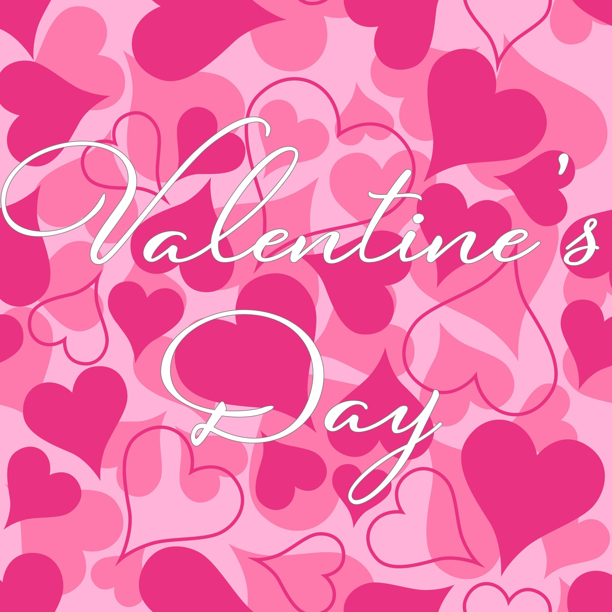 * Valentine's Day
